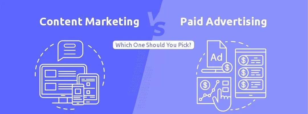 Content Marketing vs. Paid Advertising: Which One Works Best?